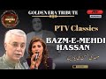 Bazm-e-Mehdi Hassan | PTV Classics | Memories Revisit | Golden Era Tribute@JharokaTV