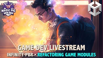 💼 Unity RPG Game Dev LIVE • #82 • [Back to Day Job Sad Day]  Game Modules Major Update Refactoring