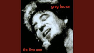 Video thumbnail of "Greg Brown - Just By Myself"