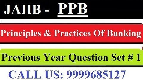 JAIIB [PPB] Principles And Practices Of Banking [Question Set 1]