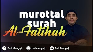 Murottal Surah Al-Fatihah - Mashudi Malik Bin Maliki