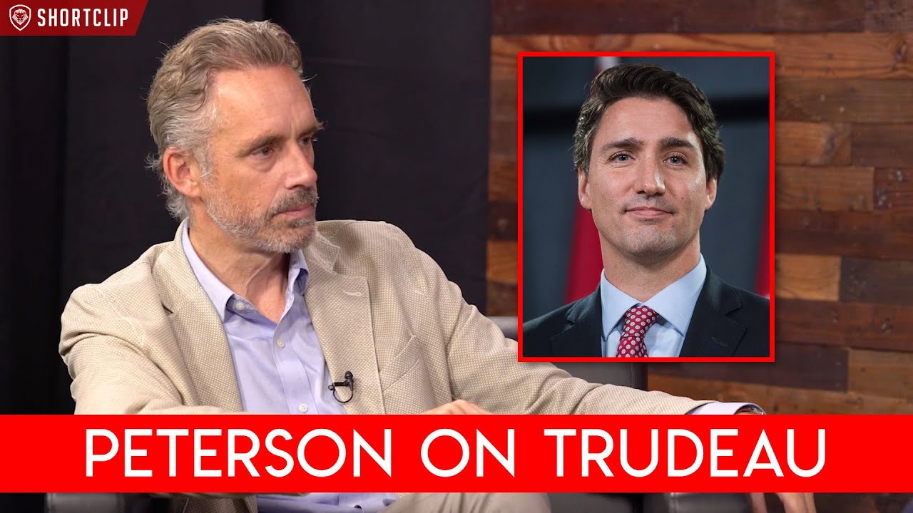 Jordan Peterson to Justin Trudeau \