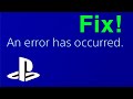 PS4 ERROR CODE ‘An error has occurred’ EASY FIX!