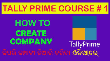 [ODIA] HOW TO CREATE COMPANY IN TALLY PRIME CLASS - 1 // ODIA TALLY VIDEO (PART 1)