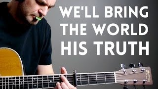 We'll Bring the World His Truth (Army of Helaman) - Mormon Guitar chords