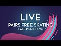 LIVE 🔴 | Pairs Free Skating | Lake Placid 2019