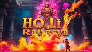 The Hidden History of Holi: A Festival of Colors, Love & Triumph