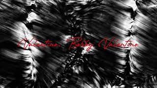 Ka Ithola valentino Bobby Valentino