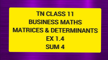 TN Class 11 Business Maths Matrices & Determinants Ex 1.4 Sum 4