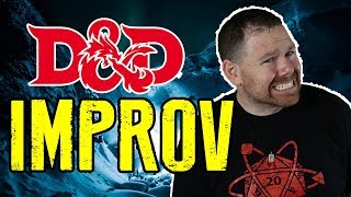 How to Improv a D&D Game  3 Simple Steps