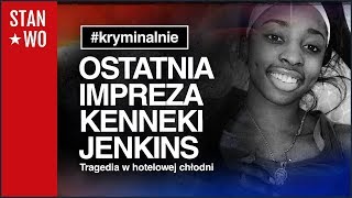 Ostatnia Impreza Kenneki Jenkins – Kryminalnie #39