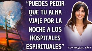 SECRETS of the Afterlife with @raquelsaezmedium: Heavenly Doctors, Astral Surgeries, and more...