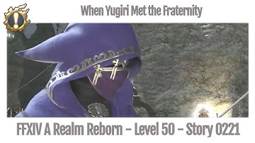 FFXIV When Yugiri Met the Fraternity - Story 0221 - A Realm Reborn