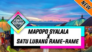 DJ FUNKYKUPANG - MAPOPO SYALALA X SATU LUBANG RAME-RAME - FYP TIK TOK - [ AB REMIXER ] !!!.