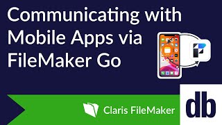 Communicating with Mobile Apps via FileMaker Go
