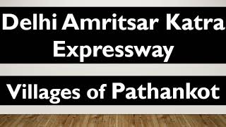 Delhi Amritsar Katra Expressway || Villages of Pathankot in Punjab