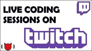 Join Me on Twitch for Live Coding Sessions!