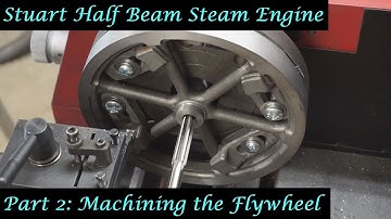 #MT32 Part 2 - Making a Stuart Half Beam Steam Engine. Machining the Flywheel. By Andrew Whale.