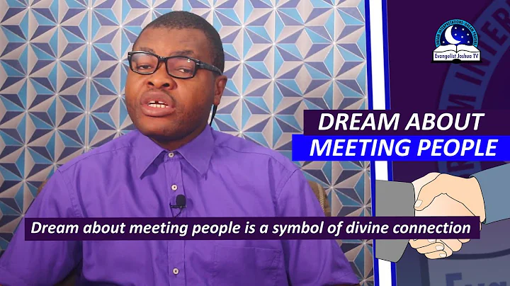 DREAM ABOUT MEETING PEOPLE - Dream Of Meeting An Important Person - DayDayNews