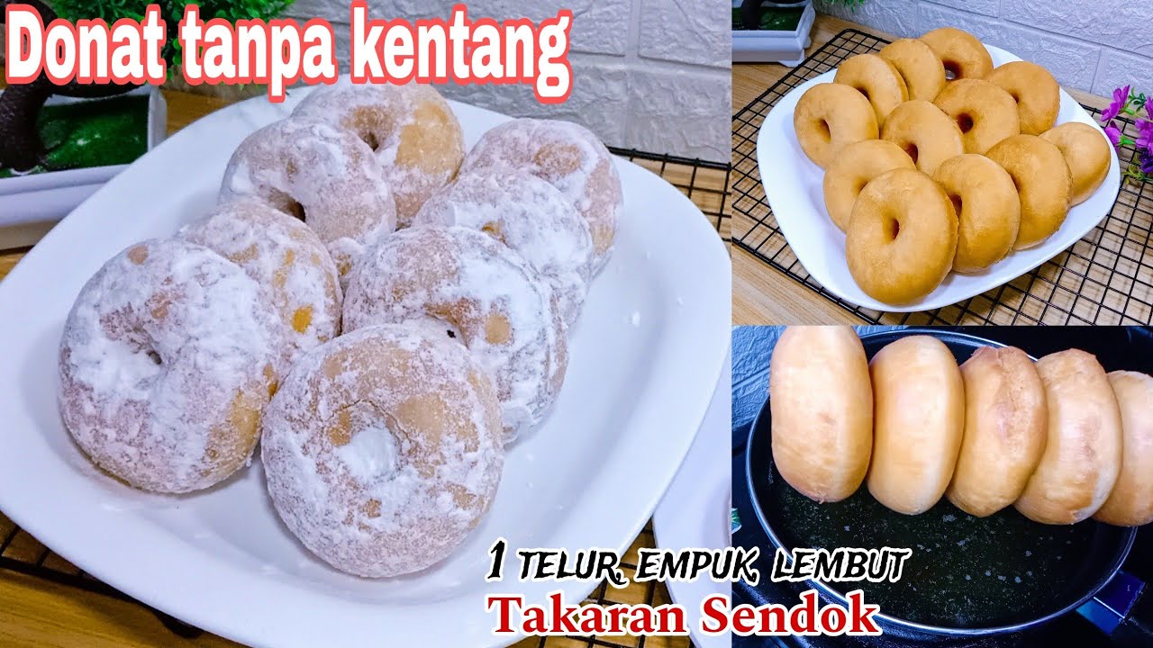 RESEP DONAT EMPUK DAN LEMBUT TAHAN LAMA TAKARAN SENDOK - YouTube