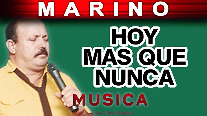 Marino - Hoy Mas Que Nunca (musica)