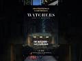 #TheWatchers - Loro ti guardano vi aspetta in sala! 😨🎬❤️ #horrorstories #horrorstory #horrorshorts