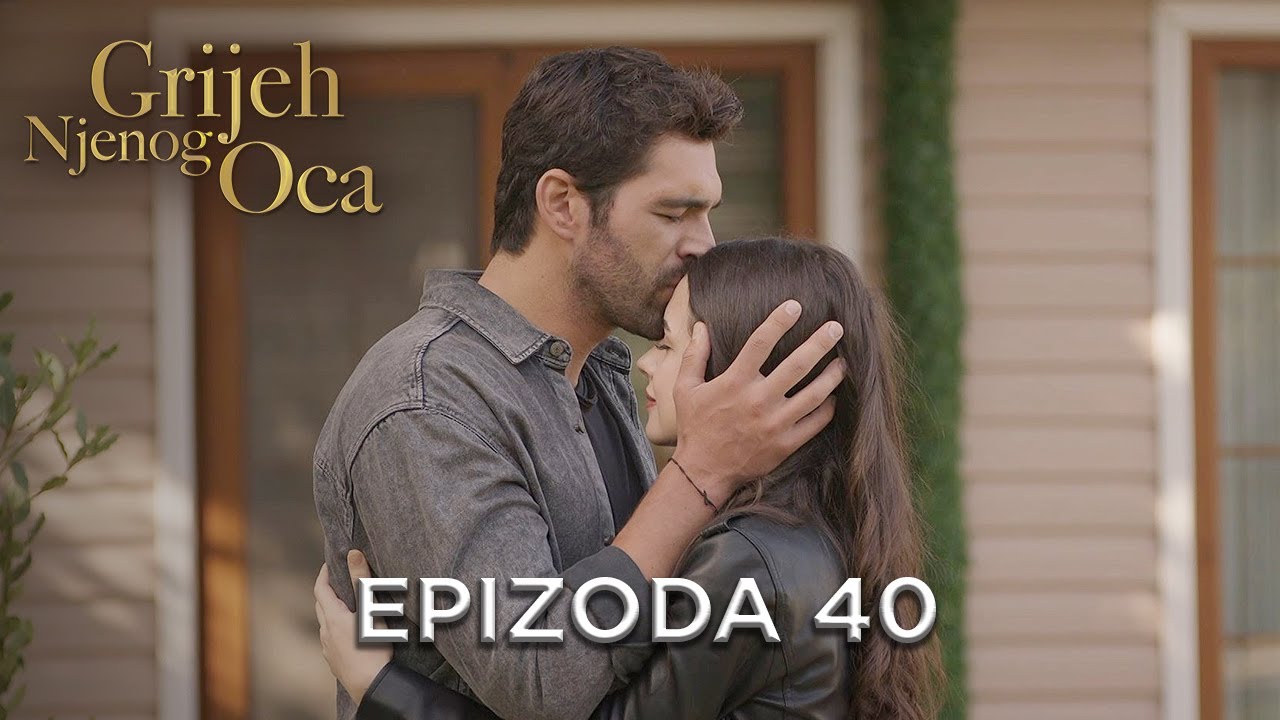 Grijeh Njenog Oca - Epizoda 40 | Aladža - Alaca Bosanski Titlovi