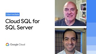 Getting to know Cloud SQL for SQL Server