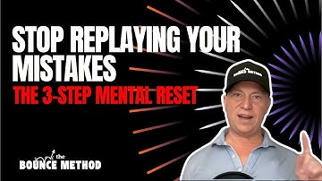 Stop Replaying Your Mistakes: The 3-Step Mental Reset (Erase, Replace, Execute)