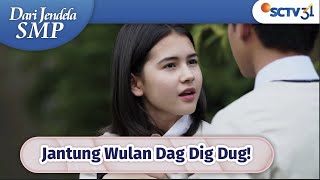 Hey...Tatapan Joko Buat Jantung Wulan Dag Dig Dug! | Dari Jendela SMP - Episode 471 dan 472