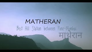 Matheran | Ride to Matheran | Pune to Matheran | Matheran Tourism Guide | Mumbai Matheran Pune