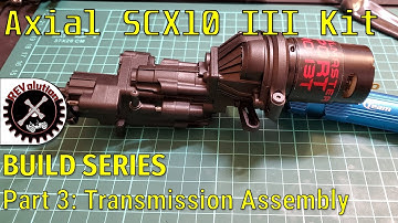 Axial SCX10III Jeep JLU Kit Build Series - Part 3 - Transmission Assembly