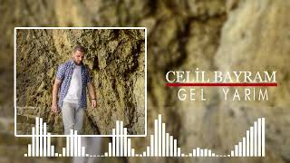 Celil Bayram - Gel Yarim Resimi