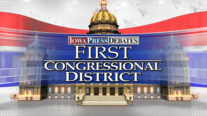 Iowa Press Debates: 1st Congressional District