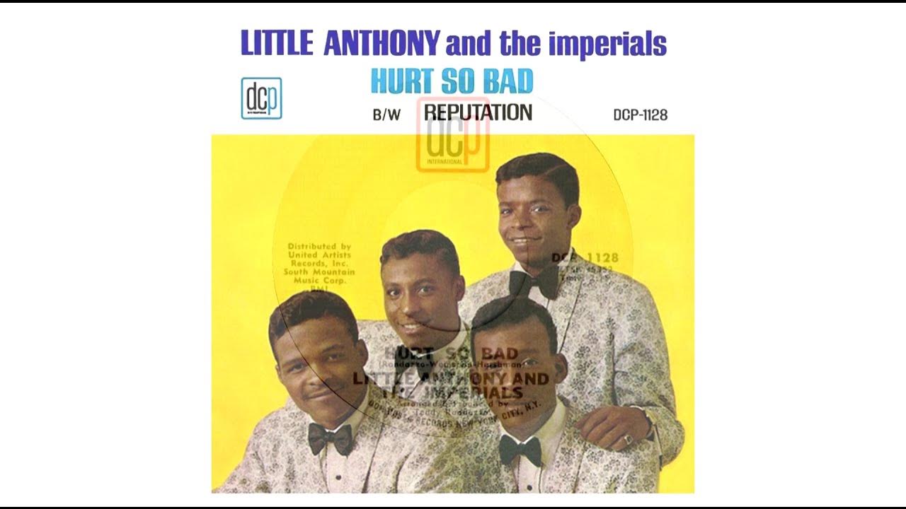 Little Anthony and The Imperials ~ Hurt So Bad (Stereo) Little Anthony and The Imperials ~ Hurt So Bad (Stereo)