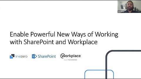 Enable Powerful New Ways of Working with SharePoint and Workplace from Facebook