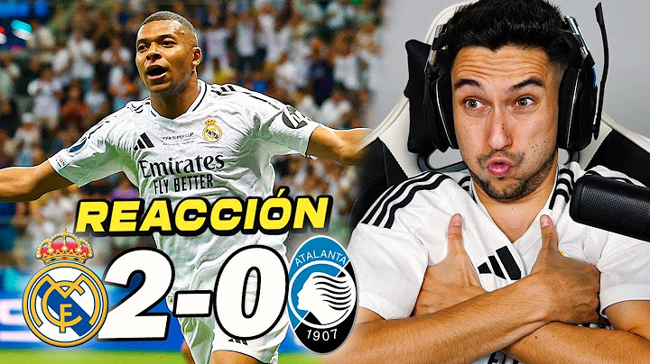 REACCIONES DE UN HINCHA al Real Madrid vs Atalanta 2-0 *MBAPPÉ DEBUTA con GOL y TÍTULO*