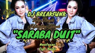 DJ Saraba Duit - Cipt. Haidir - DJ Lagu Dayak Terbaru 2023