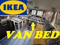 VAN BUILD IKEA BED INSTALLED
