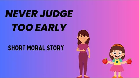 Never judge too early|Short Moral Story  |Learn with Fun |Moral Story for Kids #rbkidzstory