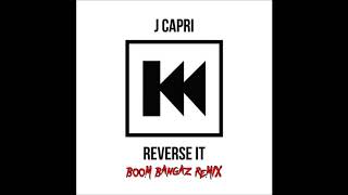 @JCapriVEVO - REVERSE IT (BOOM BANGAZ REMIX) (Prod.By @RvssianOfficial)