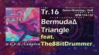 [U.U.F.O.] Tr.16 Bermuda Δ Triangle (feat. The8BitDrummer)