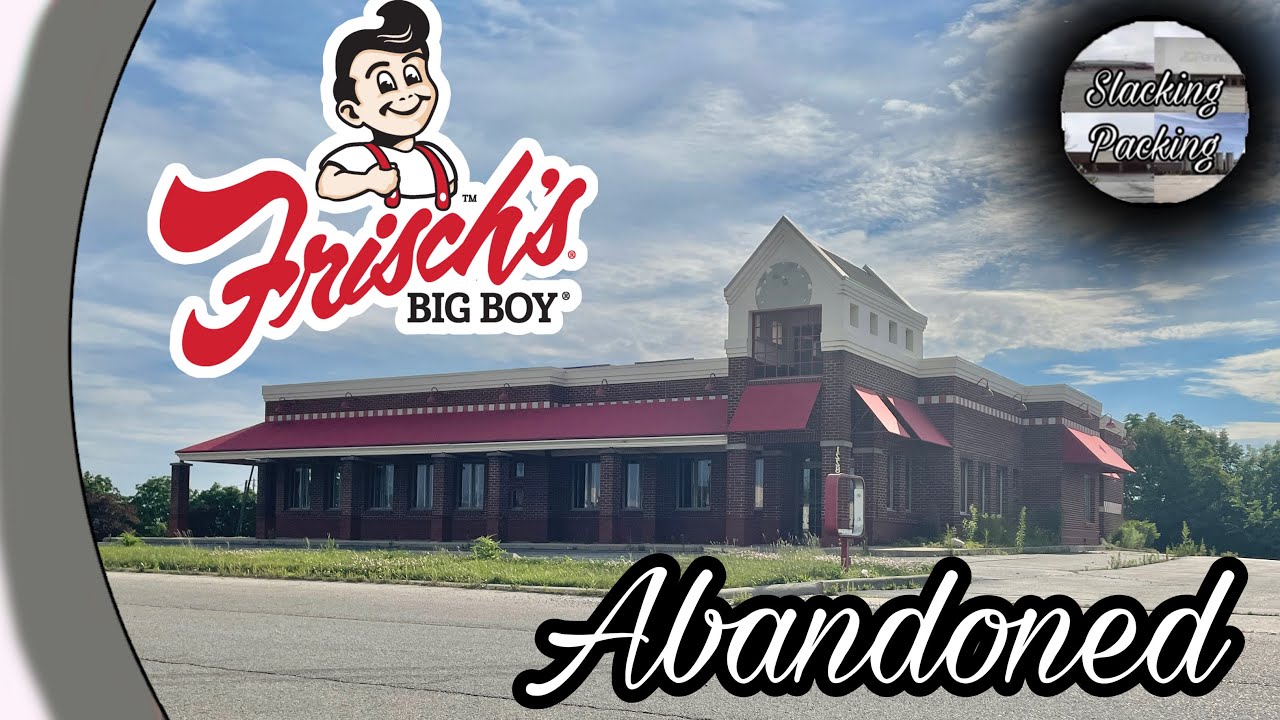 Abandoned Frisch’s Big Boy Urbana, Ohio YouTube