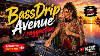 🚗 BassDrip Avenue | Reggaeton Night Drive Xtreme 🌙 Deep Bass Latin Beats