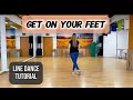 LINE DANCE TUTORIAL Get On Your Feet - Improver Level by Debbie Rushton