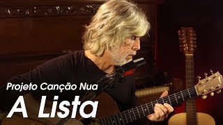 Video thumbnail of "Projeto Canção Nua: A Lista, de Oswaldo Montenegro"