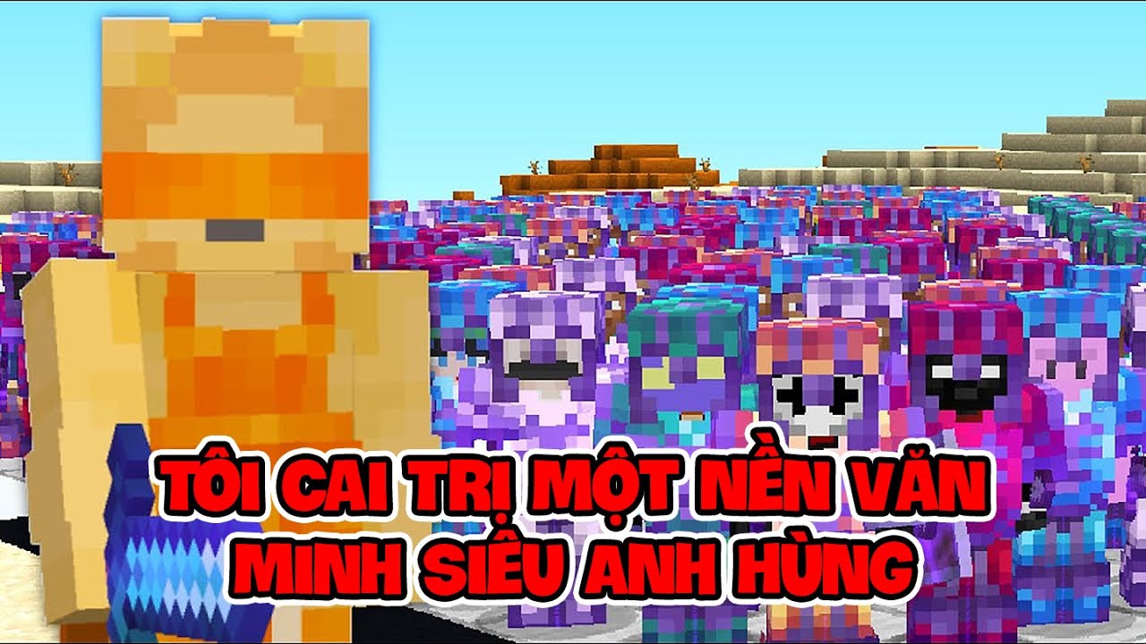 Tôi Cai Trị Một Nền Văn Minh Siêu Anh Hùng Trong Sever SMP