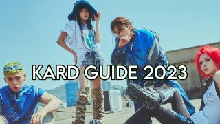 A 2023 GUIDE TO KARD