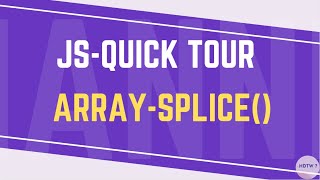 [JAVASCRIPT] JS Quick tour - Array Splice method.