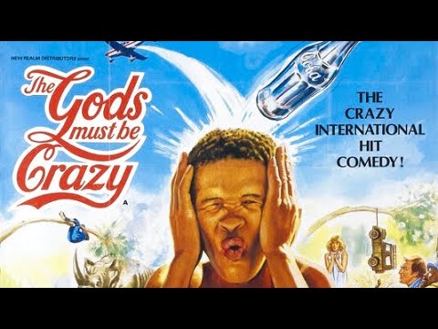 Official Trailer - THE GODS MUST BE CRAZY (1980, Jamie Uys, N!xau, Marius  Weyers, Sandra Prinsloo) - YouTube